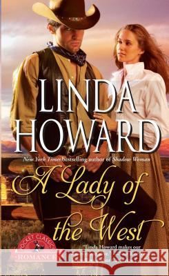 A Lady of the West Linda Howard 9781501115516 Gallery Books - książka