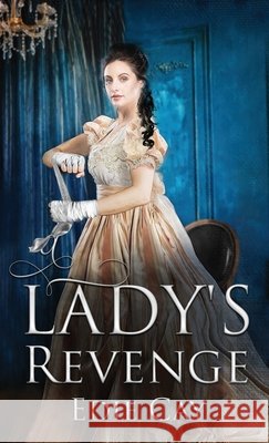A Lady's Revenge Edie Cay 9781734439717 Scarabskin Books - książka