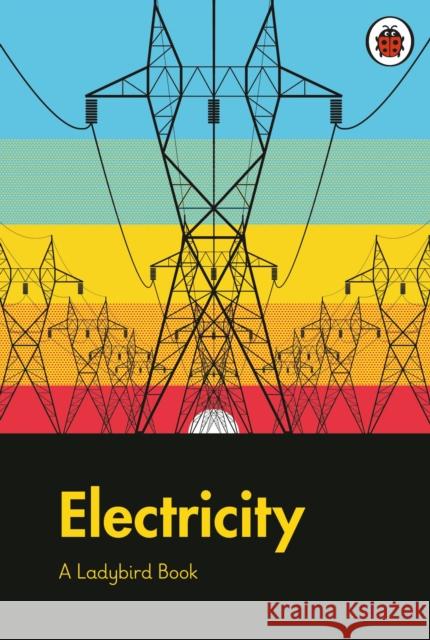 A Ladybird Book: Electricity Elizabeth Jenner 9780241416945 Penguin Random House Children's UK - książka