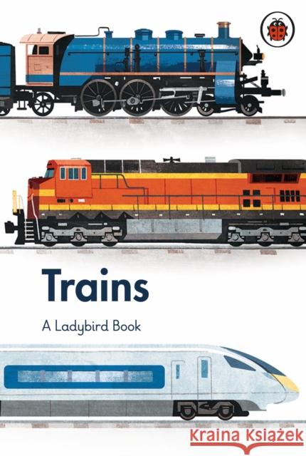 A Ladybird Book: Trains Elizabeth Jenner 9780241417171 Penguin Random House Children's UK - książka