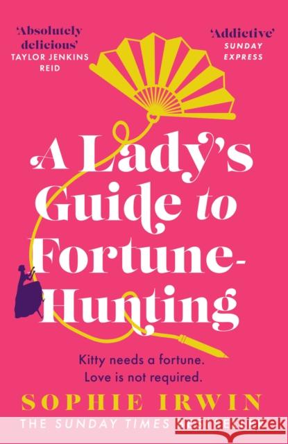 A Lady’s Guide to Fortune-Hunting Sophie Irwin 9780008519568 HarperCollins Publishers - książka