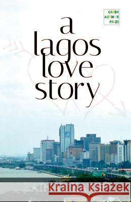 A Lagos Love Story Zainab Kabir 9789785561326 Words Rhymes & Rhythm Limited - książka