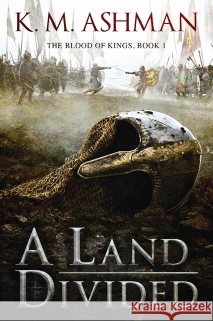 A Land Divided K. M. Ashman 9781503945241 Amazon Publishing - książka