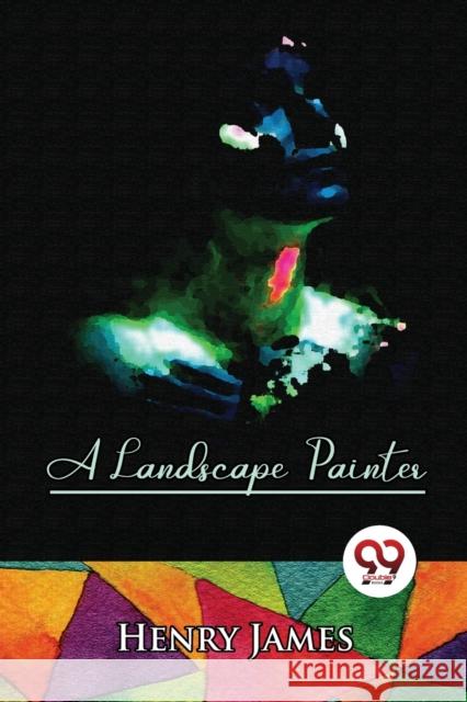 A Landscape Painter Henry James 9789357271400 Double 9 Booksllp - książka