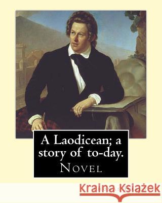 A Laodicean; a story of to-day. By: Thomas Hardy: Novel Hardy, Thomas 9781543116526 Createspace Independent Publishing Platform - książka