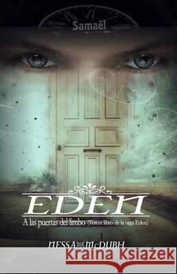 A las puertas del Limbo: Saga Eden Nessa McDubh 9788409328574 Vanesa Fueyo Diaz - książka