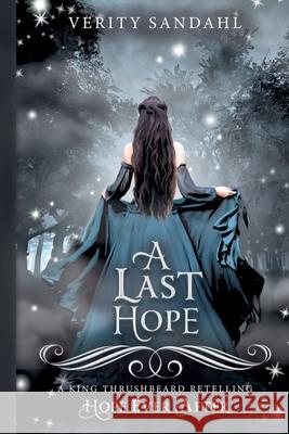 A Last Hope Verity Sandahl 9781963535013 Verity Sandahl - książka
