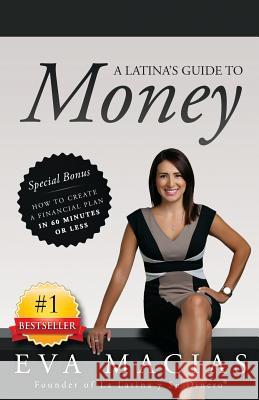 A Latina's Guide to Money Eva Macias 9780692072929 Golden Opportunity Press - książka