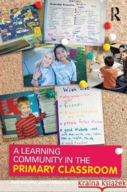 A Learning Community in the Primary Classroom Jere Brophy Janet Alleman Barbara Knighton 9780805855746 Taylor & Francis - książka