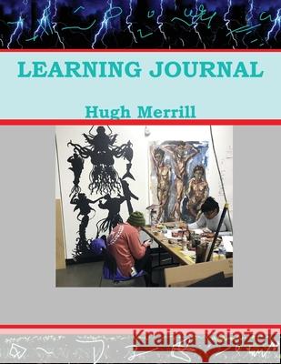 A Learning Journal Hugh Merrill 9780999022283 Chameleon Arts - książka
