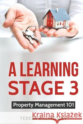 A Learning Stage 3: Property Management 101 Teresa Billingsley 9781946662002 Teresa Billingsley - książka
