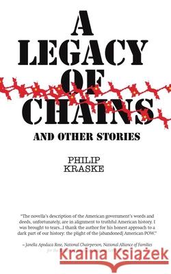 A Legacy of Chains: and Other Stories Phillip Kraske 9781927664179 Encompass Editions - książka