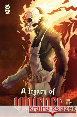 A Legacy of Violence Omnibus Cullen Bunn Andrea Mutti 9781545816011 Mad Cave Studios - książka