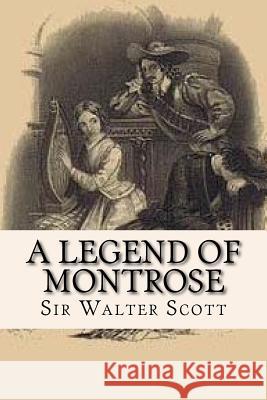 A Legend of Montrose Sir Walter Scott 9781548430351 Createspace Independent Publishing Platform - książka