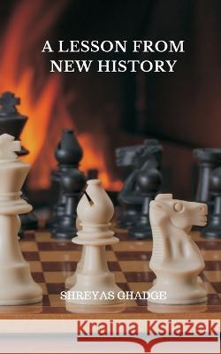 A Lesson from New History Shreyas Ghadge 9789356754652 Writat - książka