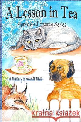 A Lesson in Tea: Home and Hearth Series Alise Swan Alise Swan 9780692182659 Not Avail - książka