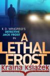 A Lethal Frost: DI Jack Frost series 5 Danny Miller 9780552175050 Transworld Publishers Ltd