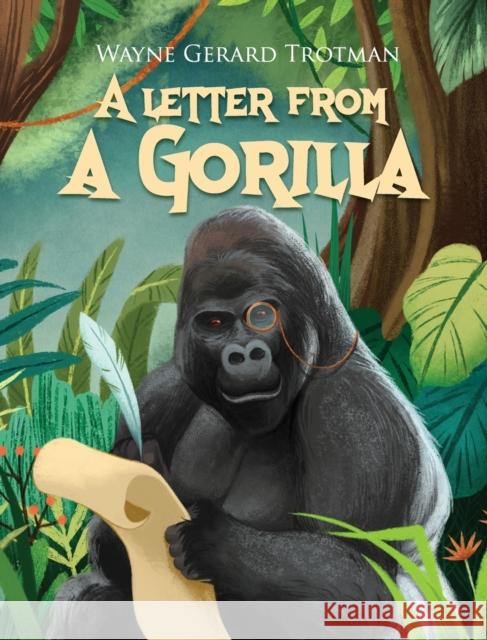 A Letter from a Gorilla Wayne Gerard Trotman 9781916184855 Red Moon Productions Ltd. - książka
