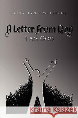 A Letter from God Larry Lynn 9781441580368 Xlibris Corporation - książka