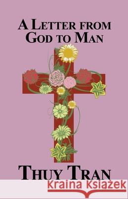 A Letter from God to Man Thuy Tran 9781638678038 Rosedog Books - książka