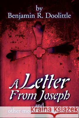 A Letter from Joseph: And Other Meditations on Hope Doolittle, Benjamin R. 9780595173624 Writers Club Press - książka