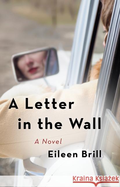 A Letter in the Wall: A  Novel Eileen Brill 9781684631339 SparkPress - książka