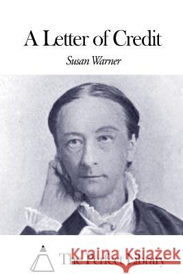 A Letter of Credit Susan Warner The Perfect Library 9781507660355 Createspace - książka