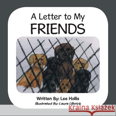 A Letter to My Friends Lee Hollis 9781480809901 Archway - książka