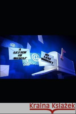 A Letter To Myself Lexi Wright   9798853390034 Independently Published - książka