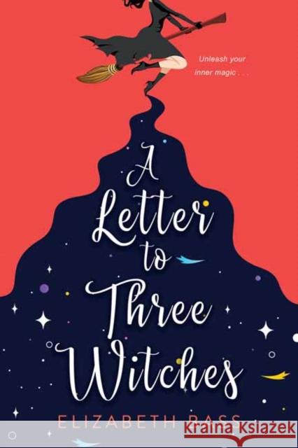 A Letter to Three Witches: A Spellbinding Magical Romcom Bass, Elizabeth 9781496734327 Kensington Publishing Corporation - książka