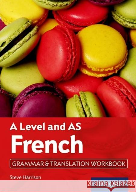 A Level and AS French Grammar & Translation Workbook Steve (, Altrincham, United Kingdom) Harrison 9780198415503 Oxford University Press - książka