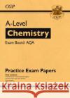 A-Level Chemistry AQA Practice Papers CGP Books 9781789084641 Coordination Group Publications Ltd (CGP)