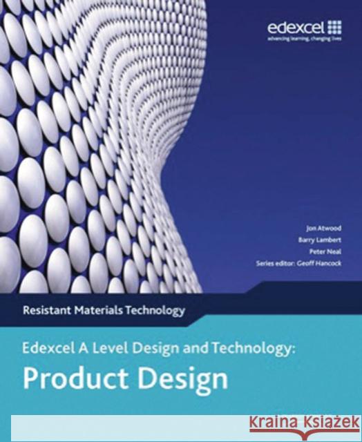 A Level Design and Technology for Edexcel: Product Design: Resistant Materials J Atwood 9780435757786 Pearson Education Limited - książka