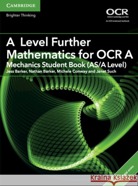 A Level Further Mathematics for OCR Mechanics Student Book (As/A Level) with Digital Access (2 Years) Barker, Jess 9781316644270 Cambridge University Press - książka