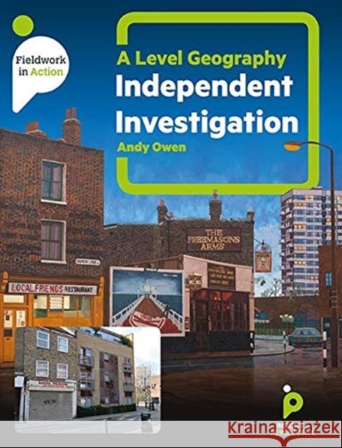 A level Geography Independent Investigation: A step by step guide Andy Owen   9781912190065 Insight & Perspective - książka