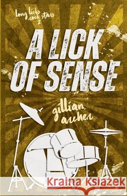 A Lick of Sense Archer, Gillian 9781966830122 Gillian Archer - książka
