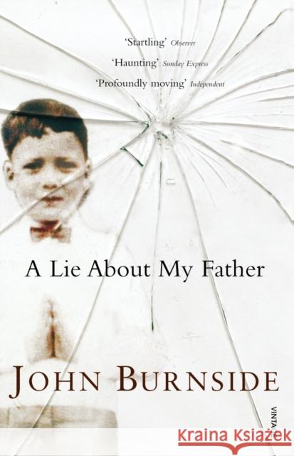 A Lie About My Father John Burnside 9780099479536 Vintage Publishing - książka