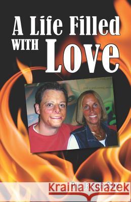 A Life Filled with Love Tobin Tulis Glenda Pressick Jason Cox 9781512212549 Createspace Independent Publishing Platform - książka