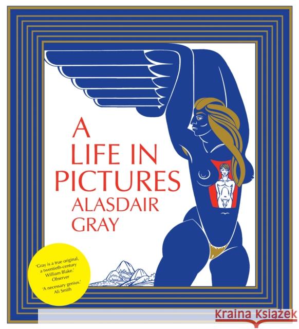 A Life In Pictures Alasdair Gray 9781841956404 CANONGATE BOOKS LTD - książka