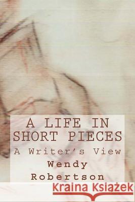 A Life in Short Pieces: Under The Surface Robertson, Wendy 9781492370185 Createspace - książka