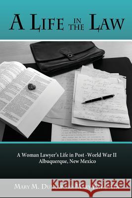 A Life in the Law Mary M. Dunlap Mary Kay Stein 9781632930095 Sunstone Press - książka