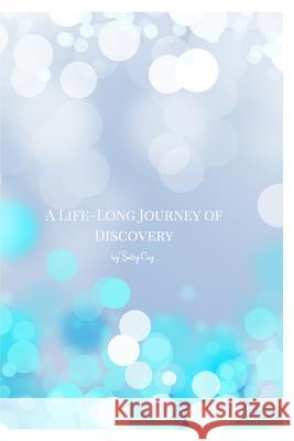 A Life-Long Journey of Discovery Betsy Coy 9781367769137 Blurb - książka