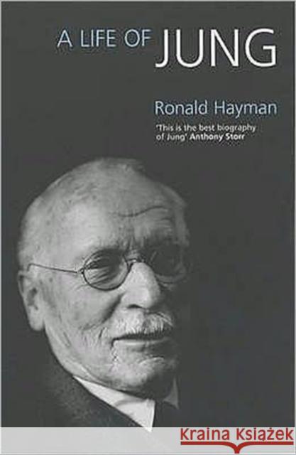 A Life of Jung Ronald Hayman 9780747557227 Bloomsbury Publishing PLC - książka