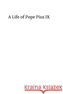 A Life of Pope Pius IX Zondervan Bibles 9781493690633 Zondervan - książka