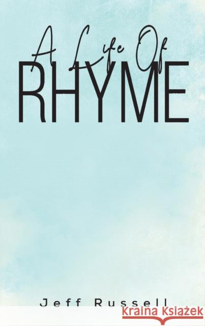 A Life Of Rhyme Jeff Russell 9781398426658 Austin Macauley Publishers - książka