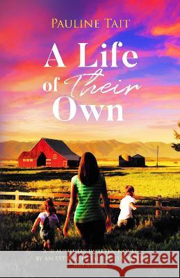 A Life of Their Own    9781399929936 Fountainbridge Publishing - książka