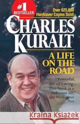 A Life on the Road Charles Kuralt 9780345484840 Ballantine Books - książka