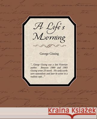 A Life's Morning George Gissing 9781438532851 Book Jungle - książka