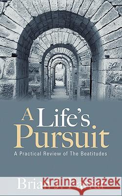 A Life's Pursuit Brian J. Farrar 9781597816021 Xulon Press - książka