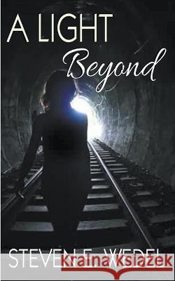 A Light Beyond Steven E Wedel   9798215953808 Moonhowler Press - książka
